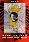 "Marie Shllaku "Bij� e shkodr�s martire e Kosov�s"