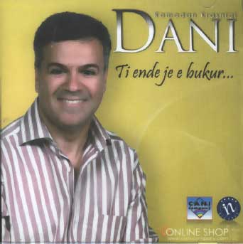 Dani - Ti ende je e bukur