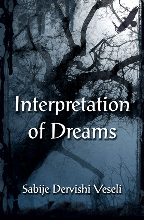 Sabije Dervishi-Veseli/ Interpretation of Dreams Date Added: Monday 09 June, 