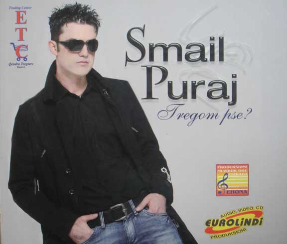 Smajl Puraj - Tregom pse?
